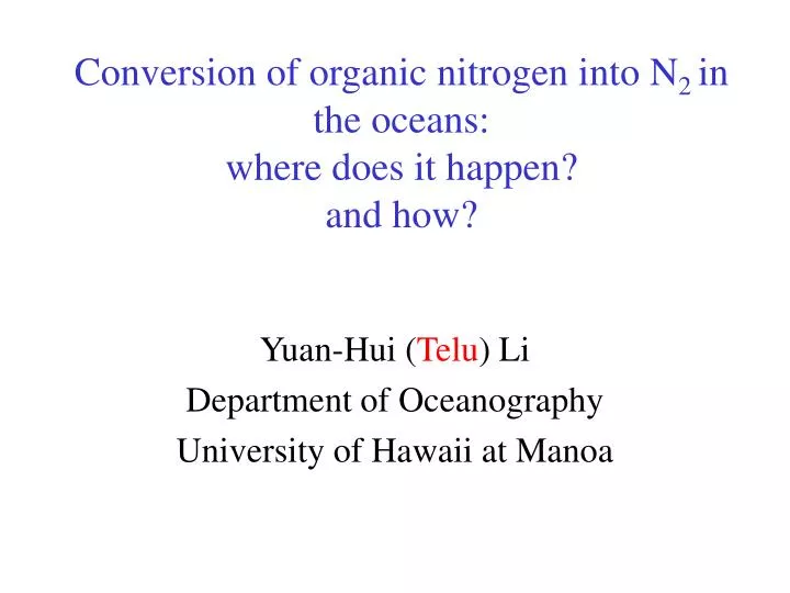 conversion of organic nitrogen into n 2 in the oceans where does it happen and how