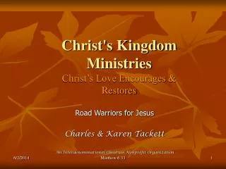 Christ's Kingdom Ministries Christ’s Love Encourages &amp; Restores