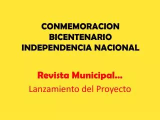 CONMEMORACION BICENTENARIO INDEPENDENCIA NACIONAL