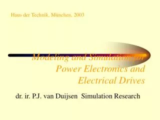 Modeling and Simulation for Power Electronics and Electrical Drives