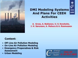 DMI Modeling Systems And Plans For CEEH Activities