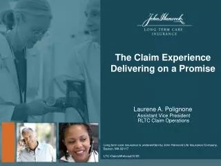 The Claim Experience Delivering on a Promise