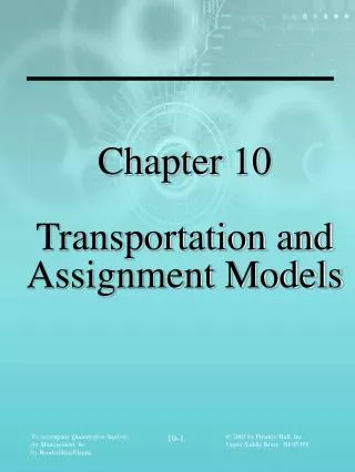 Chapter 10 Transportation and Assignment Models