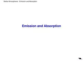 Emission and Absorption