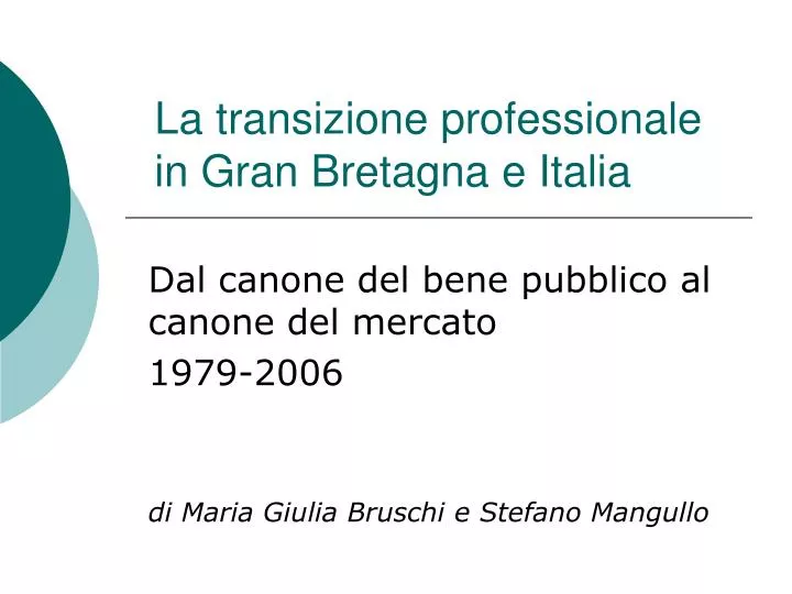 la transizione professionale in gran bretagna e italia
