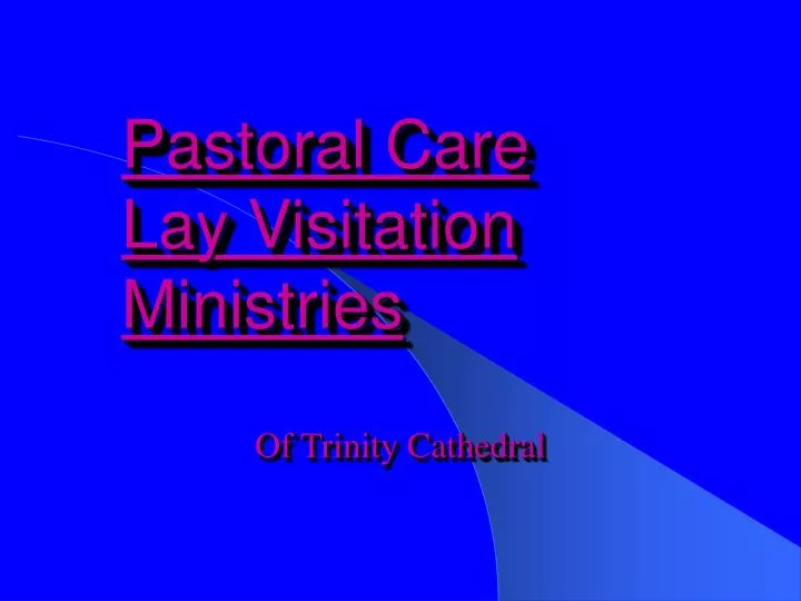 pastoral care lay visitation ministries