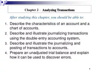 Describe the characteristics of an account and a chart of accounts.