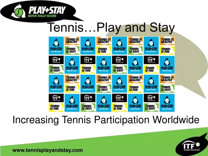 tennis play and stay increasing tennis participation worldwide