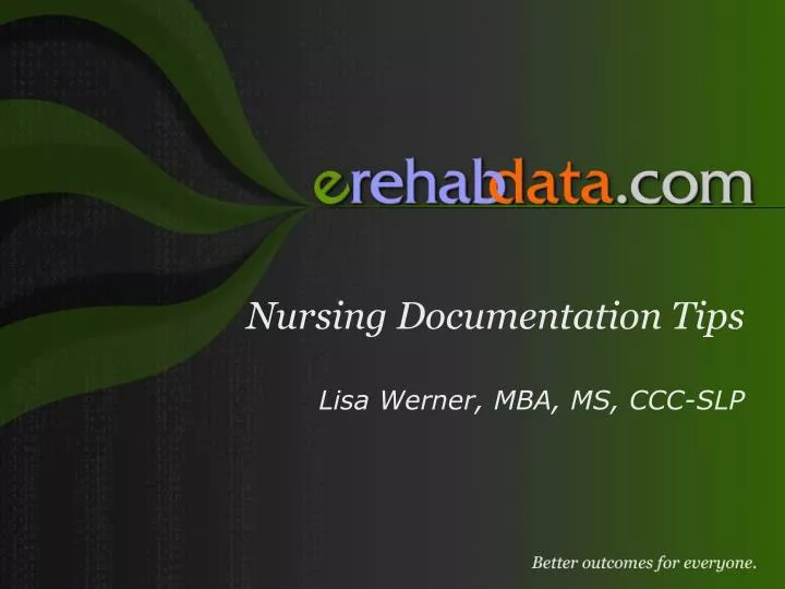 nursing documentation tips lisa werner mba ms ccc slp