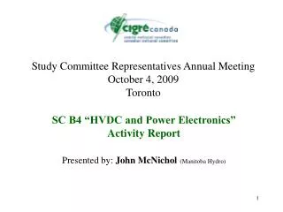 Study Committee Representatives Annual Meeting October 4, 2009 Toronto