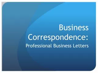 Business Correspondence: