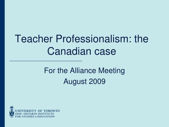 teacher professionalism the canadian case