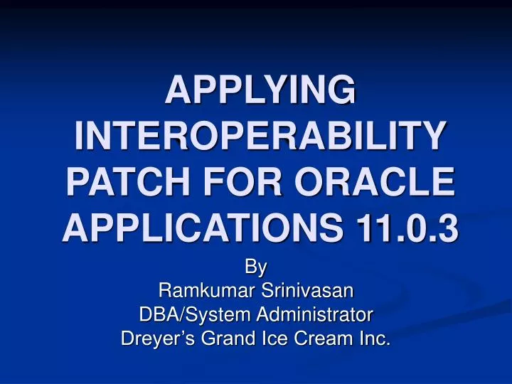 applying interoperability patch for oracle applications 11 0 3