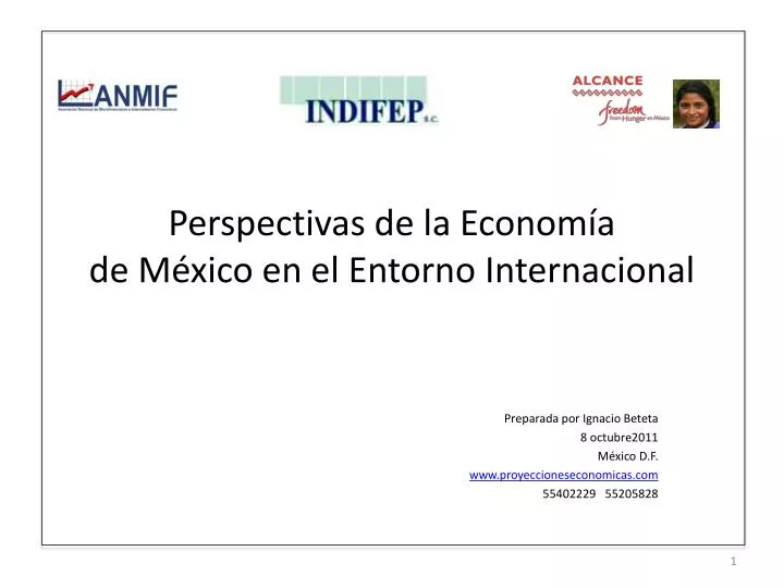 PPT - Perspectivas De La Economía De México En El Entorno Internacional ...