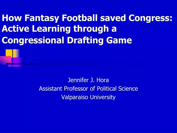how fantasy football saved congress active learning through a congressional drafting game