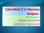 CyberWalk Manesar 9650100438 Cyberwalk Gurgaon 9650100438