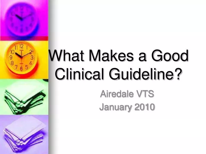 what makes a good clinical guideline