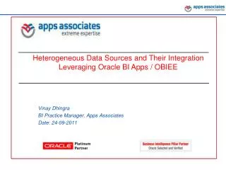 Heterogeneous Data Sources and Their Integration Leveraging Oracle BI Apps / OBIEE