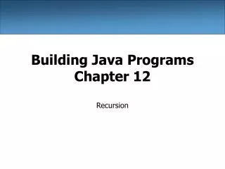Building Java Programs Chapter 12