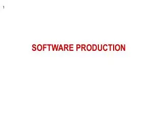 SOFTWARE PRODUCTION