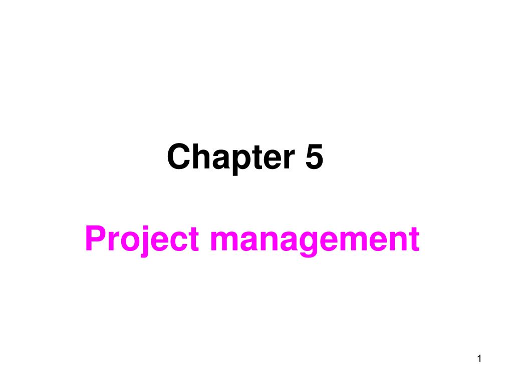 PPT - Chapter 5 Project management PowerPoint Presentation, free ...