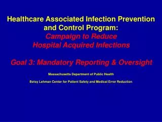 Massachusetts Department of Public Health Betsy Lehman Center for Patient Safety and Medical Error Reduction
