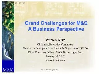 Grand Challenges for M&amp;S A Business Perspective