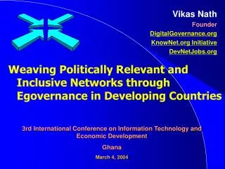 Weaving Politically Relevant and Inclusive Networks through Egovernance in Developing Countries