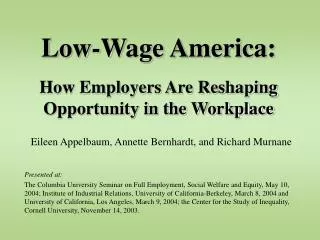 Low-Wage America: How Employers Are Reshaping Opportunity in the Workplace