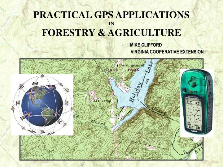 practical gps applications in forestry agriculture mike clifford virginia cooperative extension