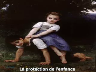 La protection de l’enfance