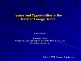 Issues and Opportunities in the Mexican Energy Sector