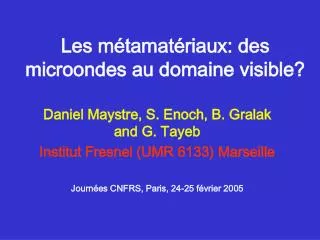 Les métamatériaux: des microondes au domaine visible?