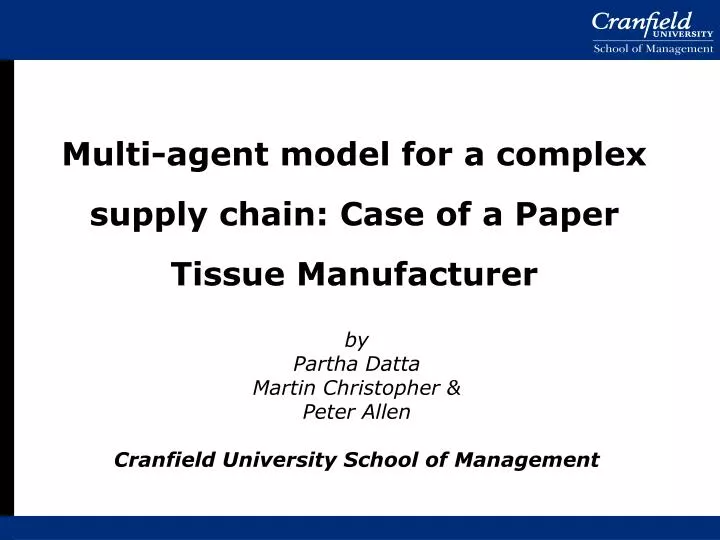 multi agent model for a complex supply chain case of a paper tissue manufacturer
