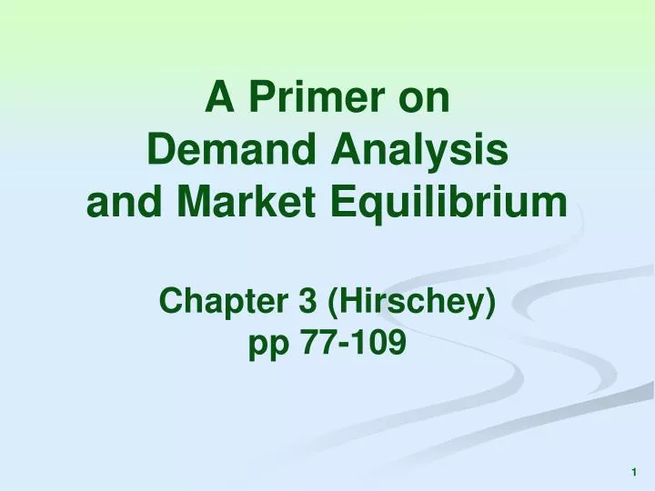 a primer on demand analysis and market equilibrium chapter 3 hirschey pp 77 109