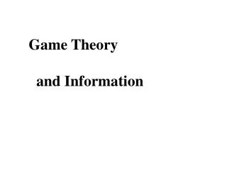 Game Theory and Information