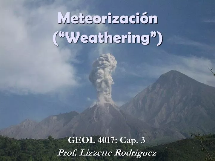 meteorizaci n weathering