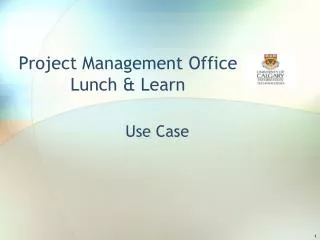 Project Management Office Lunch &amp; Learn