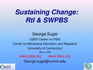 Sustaining Change: RtI &amp; SWPBS