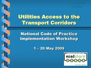 Utilities Access to the Transport Corridors