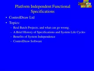 Platform Independent Functional Specifications
