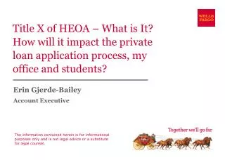 Title X of HEOA – What is It? How will it impact the private loan application process, my office and students?