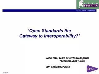 ‘Open Standards the Gateway to Interoperability?’