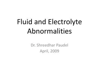 Fluid and Electrolyte Abnormalities