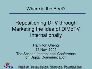 Repositioning DTV through Marketing the Idea of DiMoTV Internationally