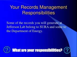 Your Records Management Responsibilities