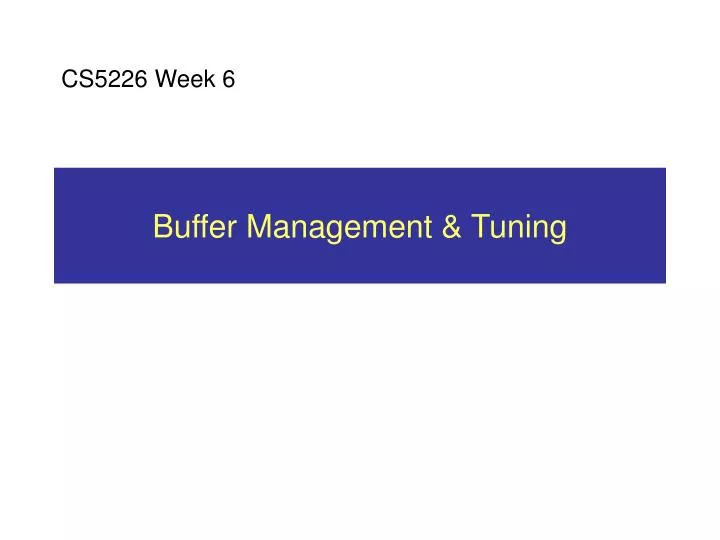 buffer management tuning