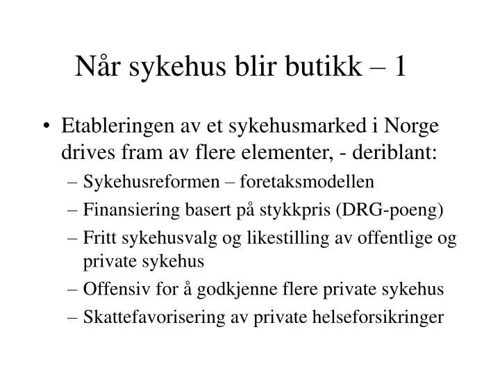 n r sykehus blir butikk 1