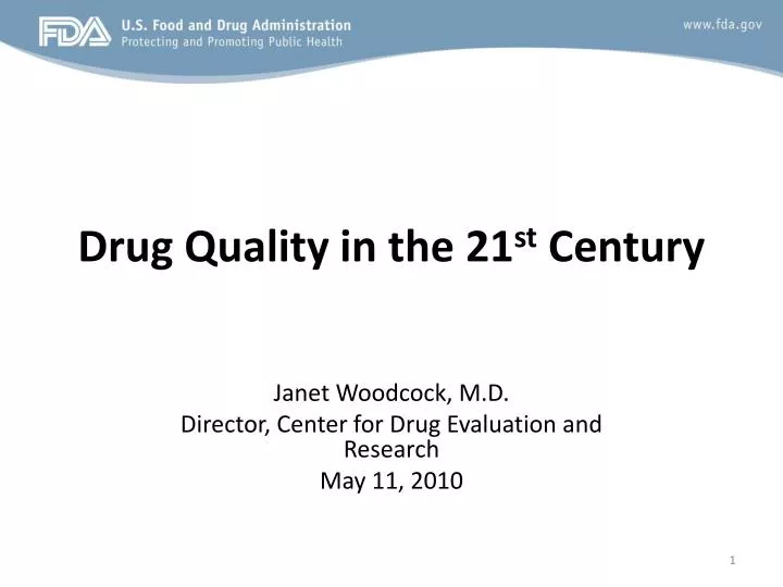 drug quality in the 21 st century