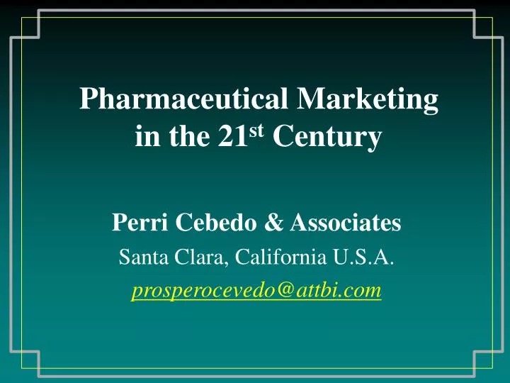 pharmaceutical marketing in the 21 st century